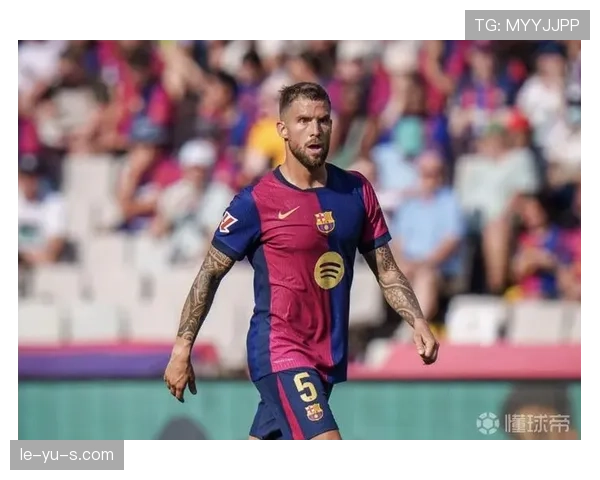 伊尼戈·马丁内斯携手孔德筑起钢铁防线，状态回升引关注